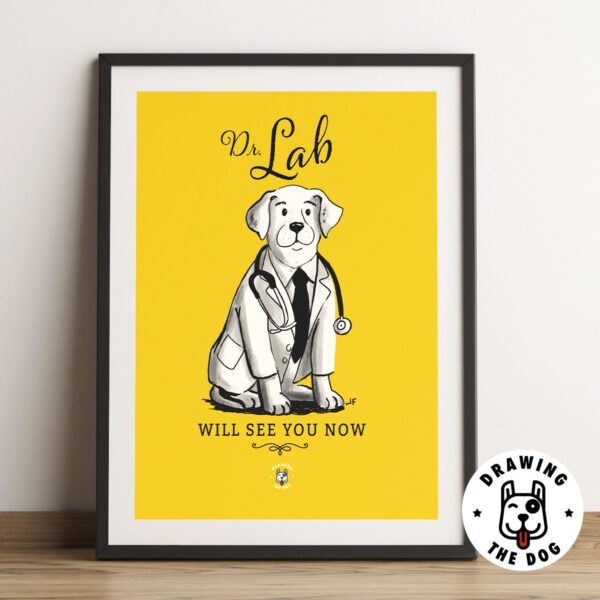 Dr Lab Will See You - Labrador Art Framed