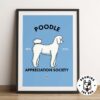 Poodle Appreciation Society Print Framed