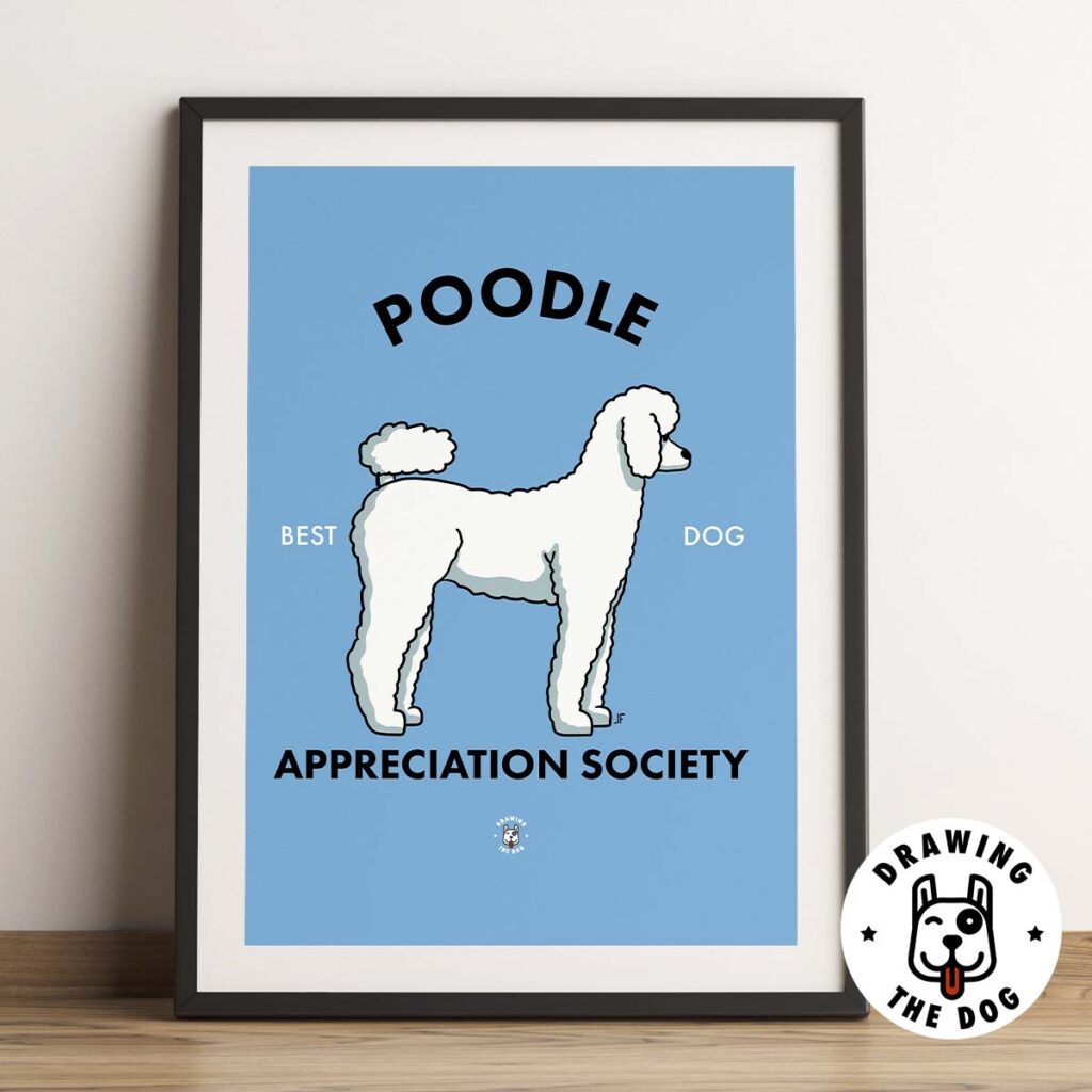 Poodle Appreciation Society Print Framed